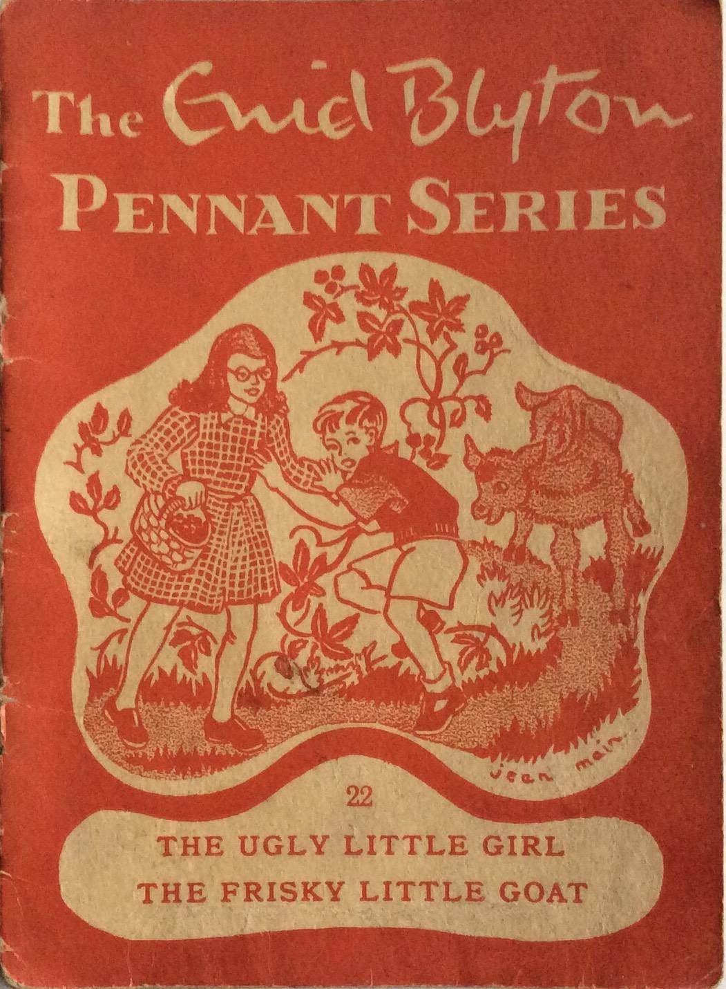 THE UGLY LITTLE GIRL THE FRISKY LITTLE GOAT by nid Blyton Good Soft