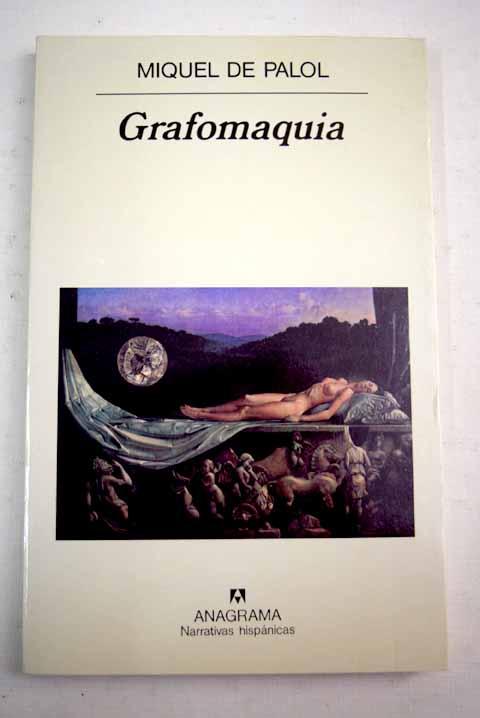 Grafomaquia - Palol, Miquel de