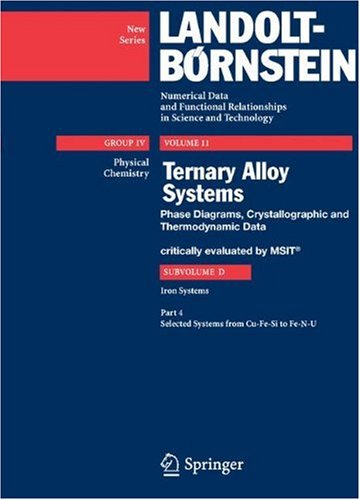 Selected Systems from Cu-Fe-Si to Fe-N-U (Landolt-BÃ¶rnstein: Numerical Data and Functional Relationships in Science and Technology - New Series) [Hardcover ] - Effenberg, GÃ¼nter