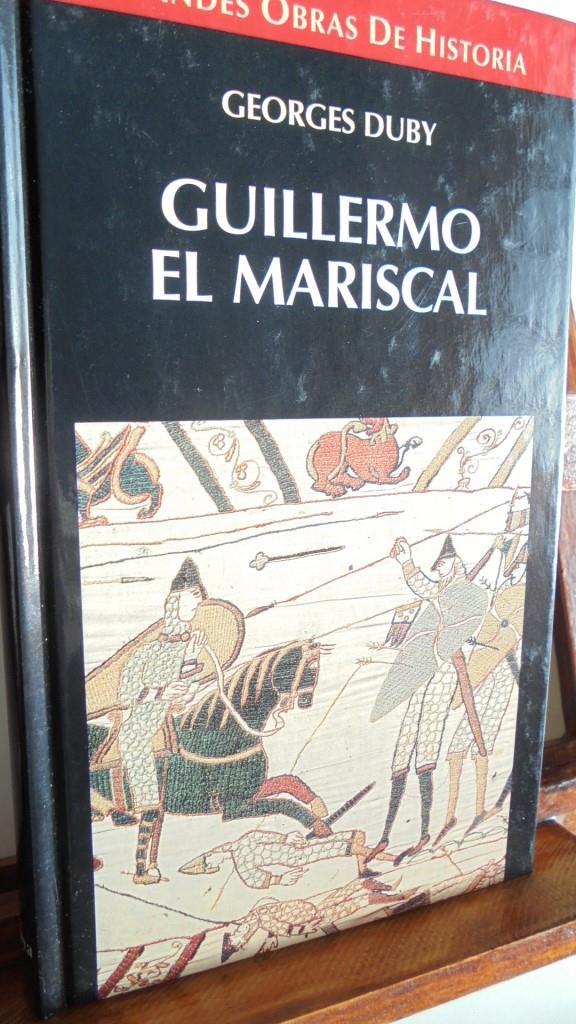 GUILLERMO EL MARISCAL - GEORGES DUBY