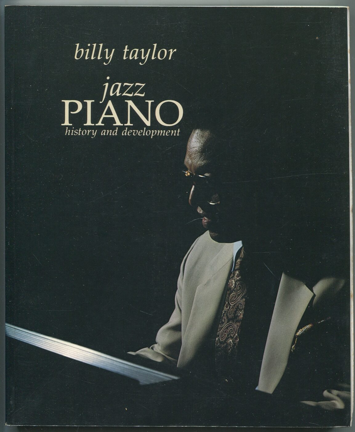 Jazz Piano A Jazz History by TAYLOR, Billy Very Good Softcover (1983