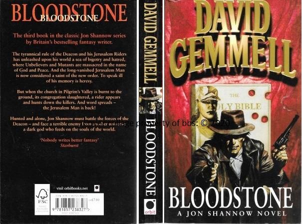 Bloodstone: 3rd in the 'Sipstrassi: Jon Shannow' series of books - Gemmell, David