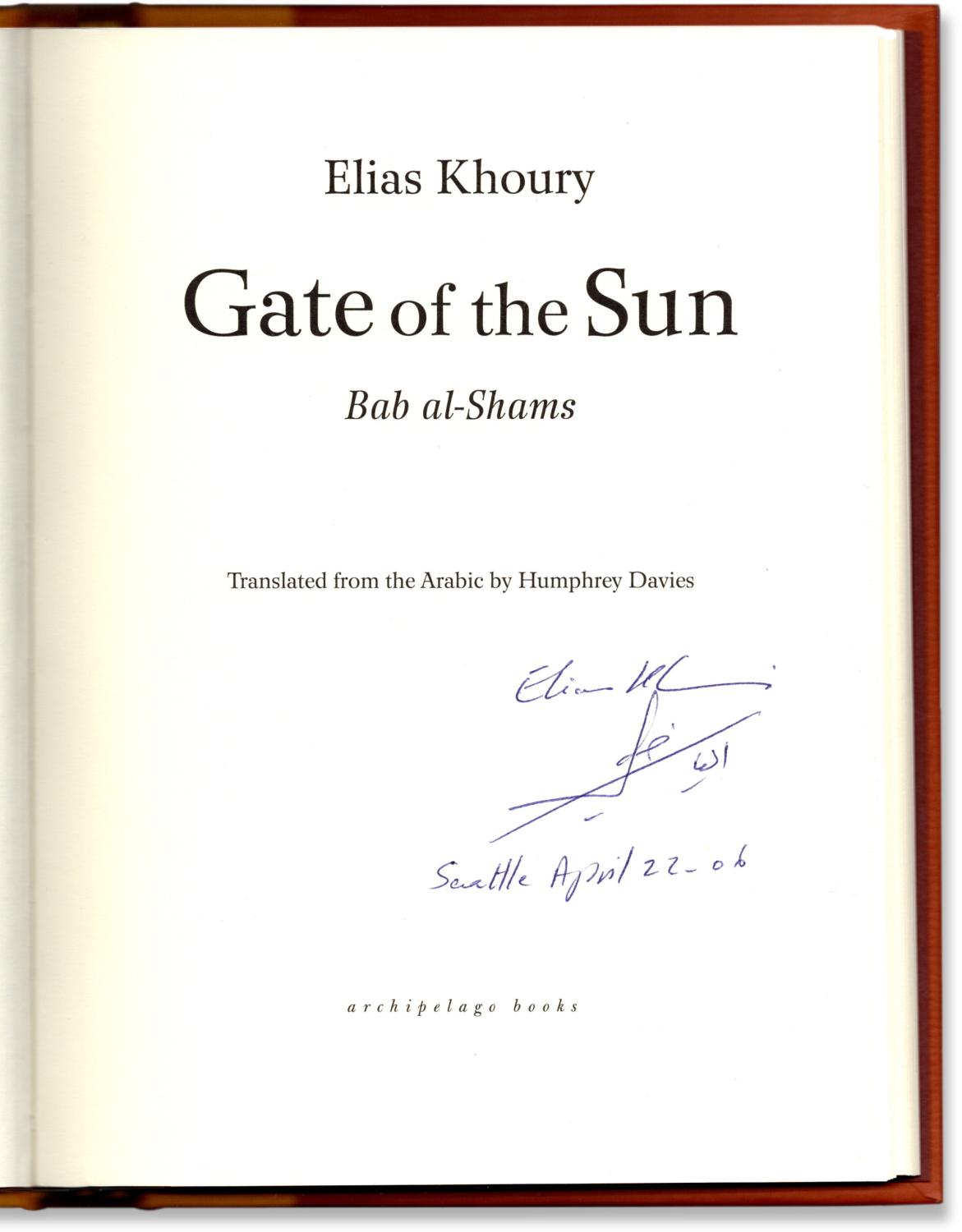 Gate of the Sun. Bab al-Shams. - KHOURY, Elias. Translated by Humphrey Davies.