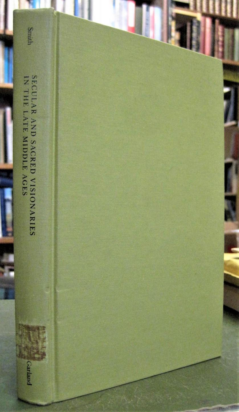 Secular and Sacred Visionaries in the Late Middle Ages (Garland Publications in Comparative