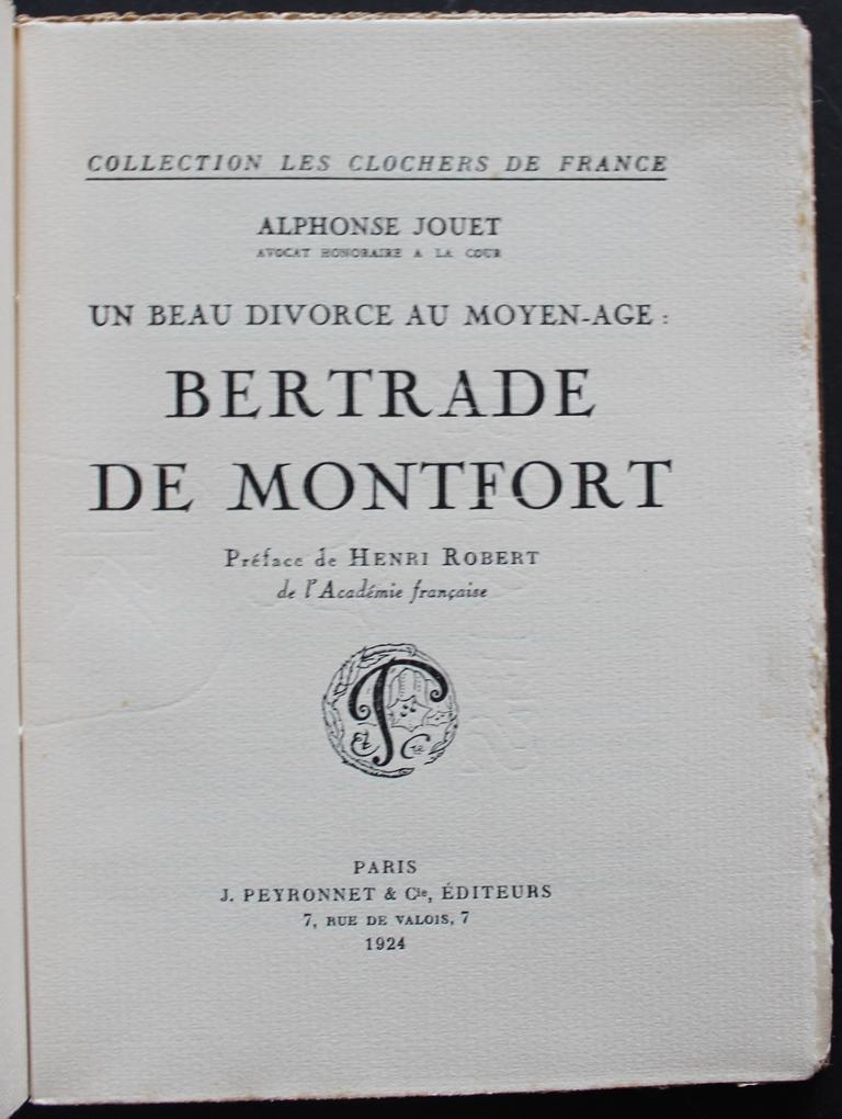 Un beau divorce au Moyen-Age.Bertrade de Montfort. by [Bertrade de ...