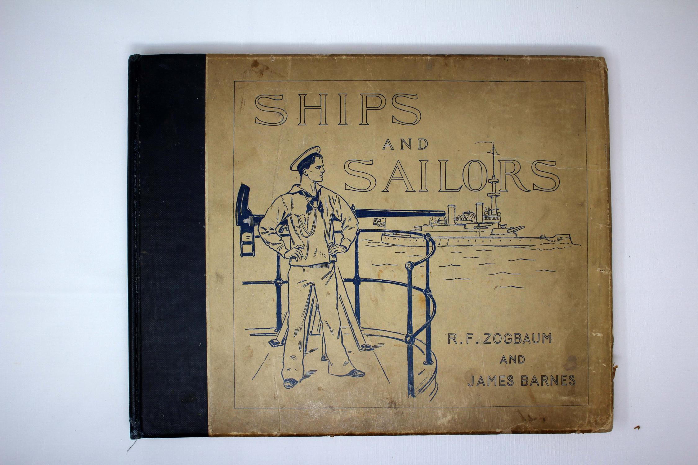 Ships and Sailors: Being a Collection of Songs of the Sea as Sung by Ships and Sailors: Being a Collection of Songs of the Sea as Sung by