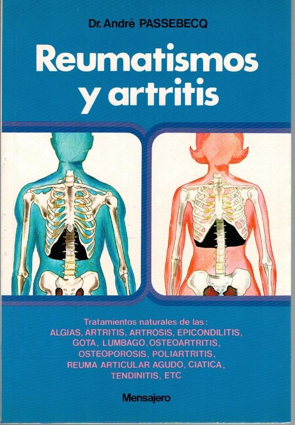 REUMATISMOS Y ARTRITIS - Dr. Andrè Passebecq