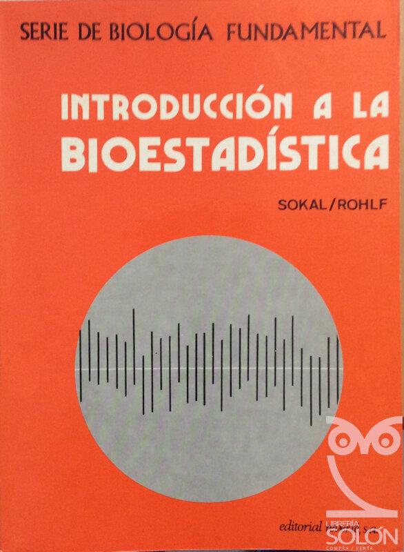 Introducción a la Bioestadística - Robert R. Sokal /F. James Rohlf