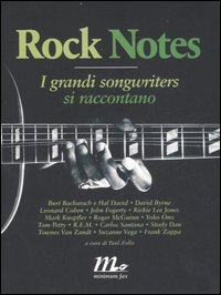 Rock notes. I grandi songwriters si raccontano