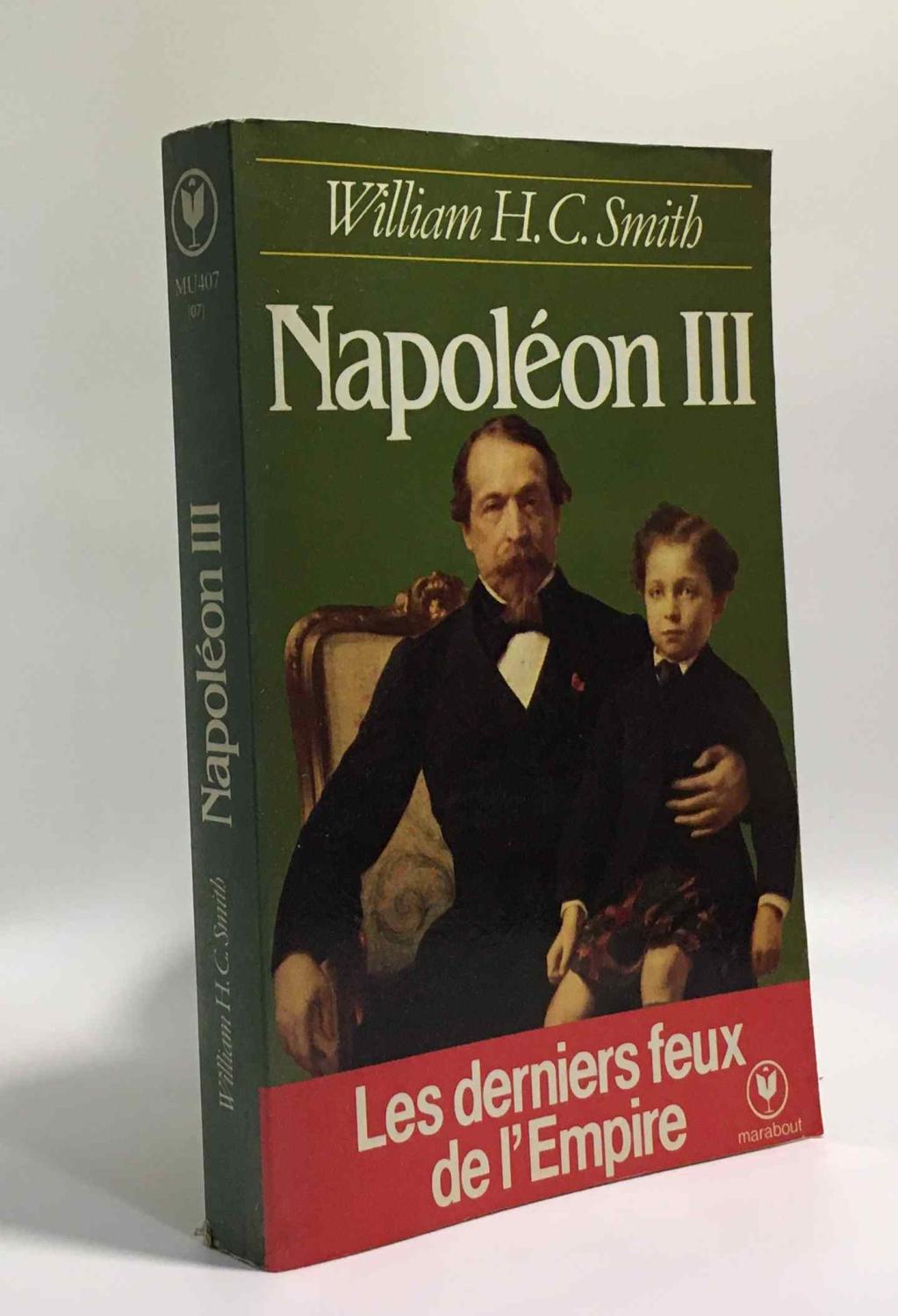 Napoleon iii - Smith William Wace Henry (Sous La Direction De)