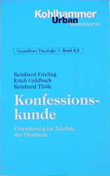 Grundkurs Theologie / Konfessionskunde: Orientierung im Zeichen der Ökumene (Urban-Taschenbücher) - Strecker, Gisela, Reinhard Frieling und Erich Geldbach