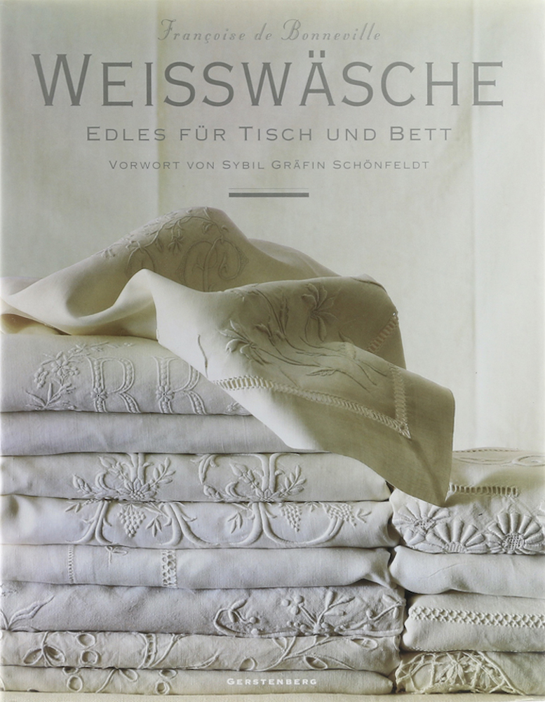 Weisswäsche. Edles für Tisch und Bett. Übers. v. Stefanie Schäfer