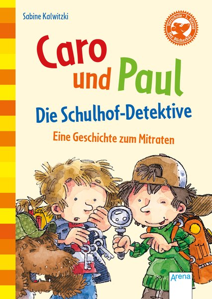 Caro und Paul: Die Schulhof-Detektive - Kalwitzki, Sabine und Jann Wienekamp