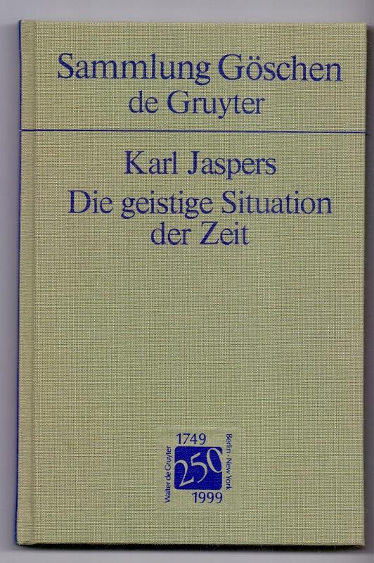 Die geistige Situation der Zeit (Sammlung Göschen, Band 1000) - Jaspers, Karl