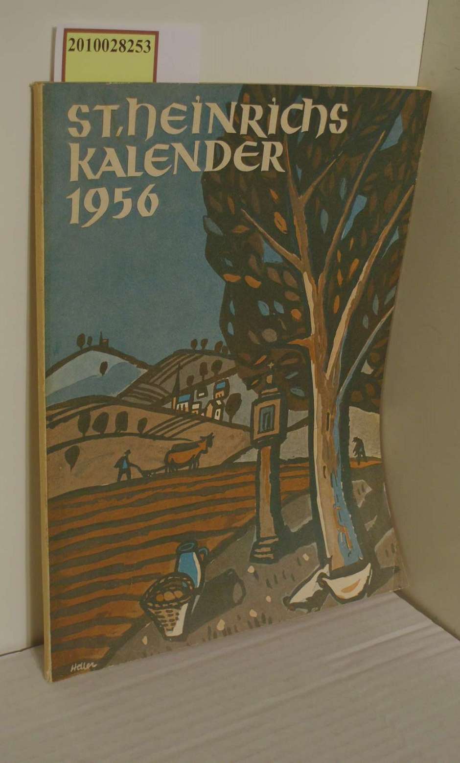 St.-Heinrichs-Kalender : Heimatkalender für das Frankenvolk 1956: Gut Zeitschrift, 24*19 (1956 