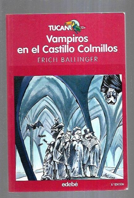 VAMPIROS EN EL CASTILLO COLMILLOS - BALLINGER, ERICH