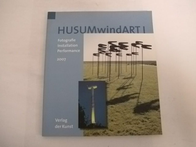 Husum-Wind-Art I/1. - Rüdiger Otto von Brocken; Uwe Haupenthal