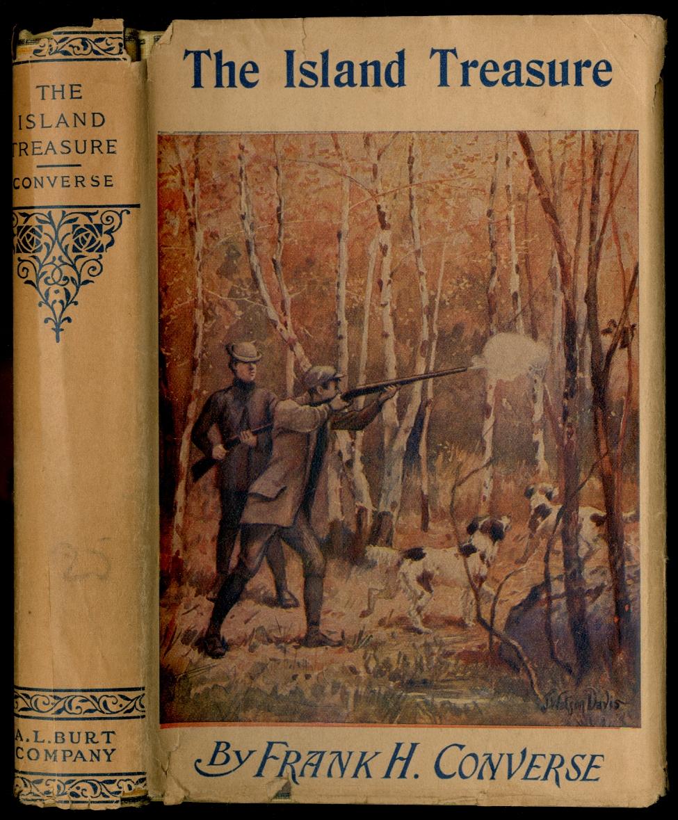 The Island Treasure by CONVERSE, Frank H.: Near Fine Hardcover (1910) |  Between the Covers-Rare Books, Inc. ABAA