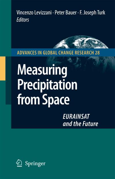 Measuring Precipitation from Space: EURAINSAT and the Future - V. Levizzani