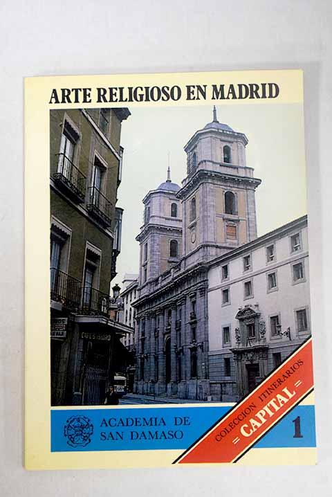 Arte religioso en Madrid, volumen I