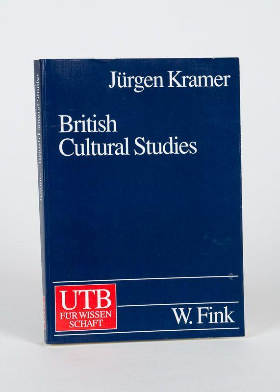 British Cultural Studies. - Kramer, Jürgen.