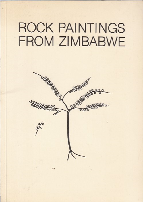 Rock paintings from Zimbabwe : coll. of the Frobenius-Inst. ed. by K. H. Striedter / Sonderschriften des Frobenius-Instituts ; 1 - Striedter, Karl Heinz (Herausgeber)