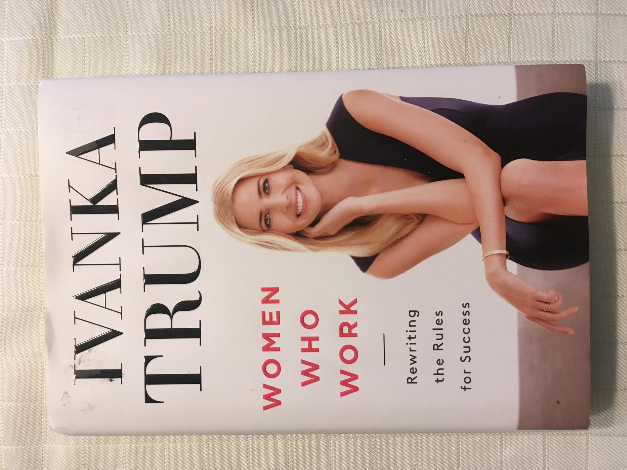 Work:　the　New　Books　[FIRST　EDITION,　Rewriting　Who　Hardcover　1st　de　Rules　Success　PRINTING]　(2017)　FIRST　Trump,　Beach　Ivanka:　for　Edition　Vero　Women　As