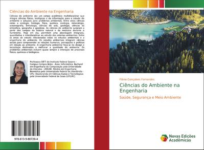 Ciências do Ambiente na Engenharia : Saúde, Segurança e Meio Ambiente - Flávia Gonçalves Fernandes