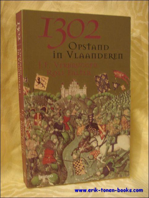 1302. OPSTAND IN VLAANDEREN, - VERBRUGGEN, Jef/ FALTER, Rolf;