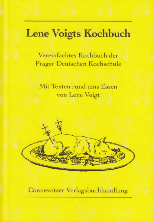 Lene Voigts Kochbuch Vereinfachtes Kochbuch der Prager Deutschen Kochschule - Voigt, Lene