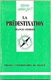 La prédestination - Ferrier, Francis