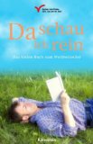 Da schau ich rein. Das kleine Buch zum Weltbestseller by. Suchen. Und Finden. 2003. Das Jahr der Bibel
