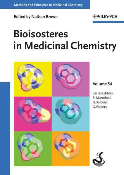 Bioisosteres in Medicinal Chemistry - Brown, Nathan (EDT)