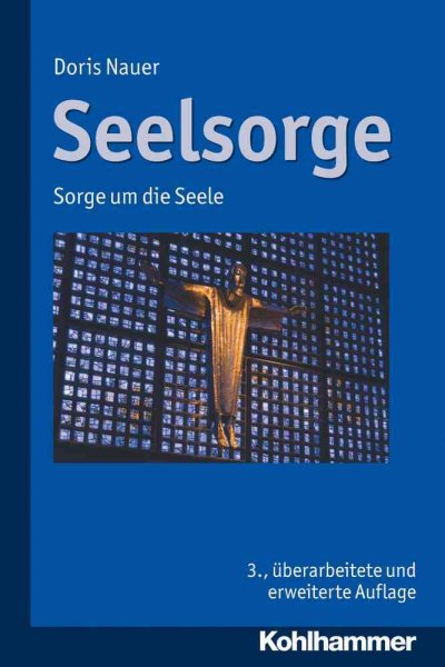 Seelsorge : Sorge Um Die Seele -Language: german - Nauer, Doris