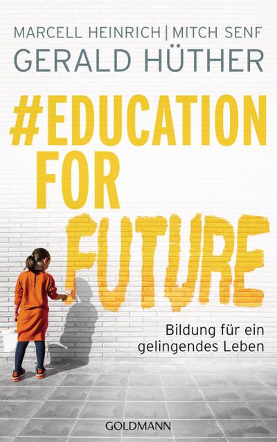 Education For Future - Gerald Hüther