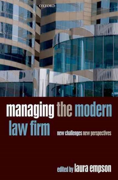 Managing the Modern Law Firm : New Challenges, New Perspectives - Empson, Laura (EDT)