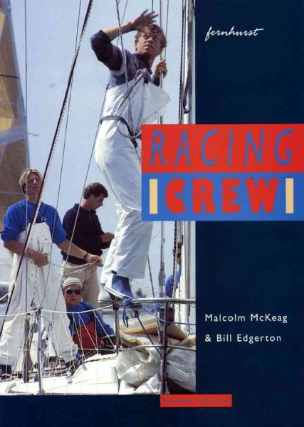 RACING CREW 2ND Edition - Mckeag, Malcolm; Edgerton, Bill; Edgerton, Bill (edt)