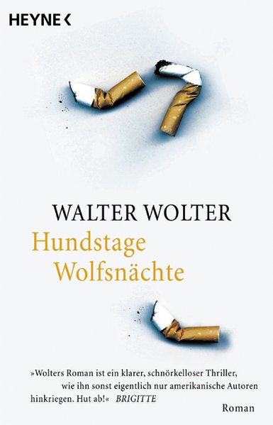 Hundstage - Wolfsnächte (Heyne Allgemeine Reihe (01)) - Wolter, Walter