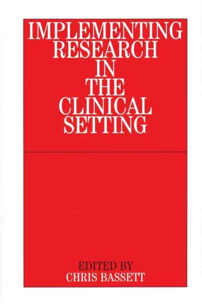 Implementing Research in the Clinical Setting - Bassett, Christopher C. (EDT)