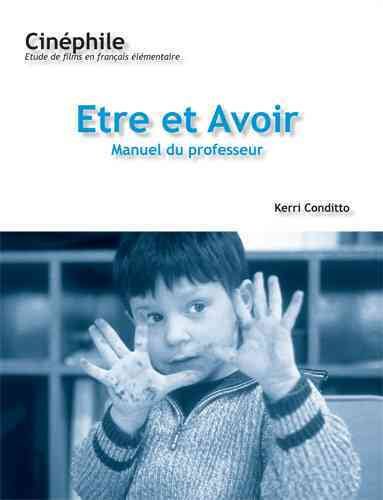 Etre Et Avoir Manuel Du Professeur : Un Film De Nicholas Philibert -Language: French - Conditto, Kerri