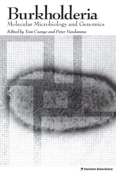 Burkholderia : Molecular Microbiology and Genomics - Coenye, Tom (EDT); Vandamme, Peter (EDT)