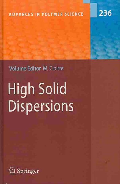 High Solid Dispersions - Cloitre, Michel (EDT); Besseling, R. (CON); Bonnecaze, R. T. (CON); Cloitre, M. (CON); Fuchs, M. (CON)