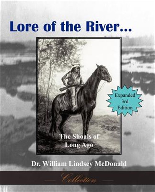 Lore of the River.the Shoals of Long Ago - McDonald, William Lindsey