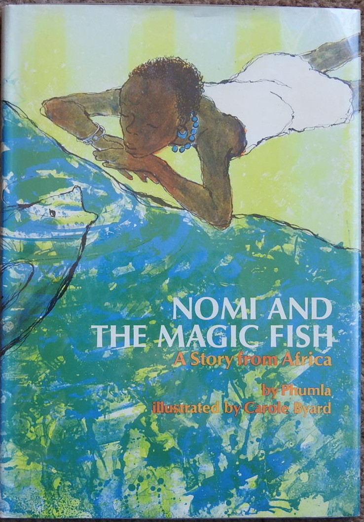 Nomi and the Magic Fish : A Story from Africa by Phumla: Very