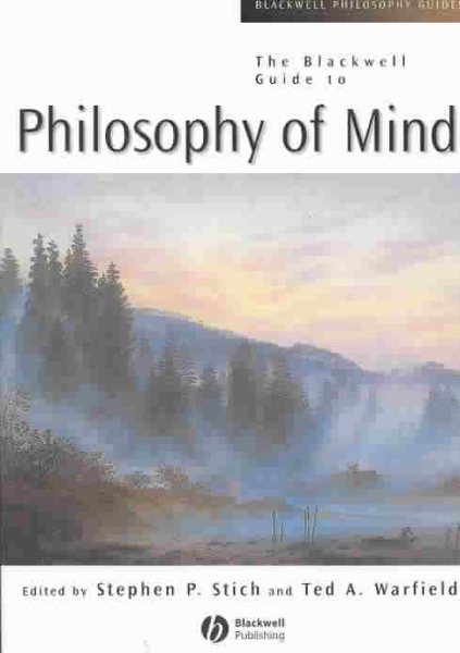 Blackwell Guide to Philosophy of Mind - Stich, Stephen P. (EDT); Warfield, Ted A. (EDT)