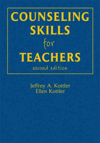 Counseling Skills for Teachers - Kottler, Jeffrey A.; Kottler, Ellen