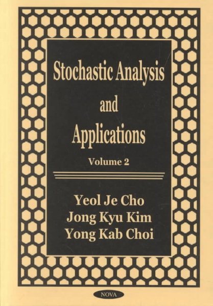 Stochastic Analysis and Applications - Cho, Yeol Je (EDT); Kim, Jong Kyu (EDT); Choi, Yong Kab (EDT)