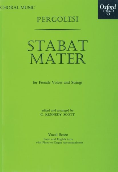 Stabat Mater : Vocal Score For Female Voices and Strings - Pergolesi (COP); Scott, C. Kennedy (EDT)