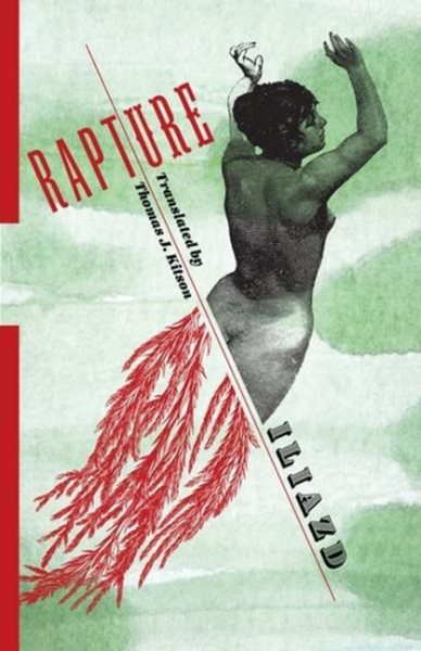 Rapture - Iliazd; Kitson, Thomas J. (TRN)