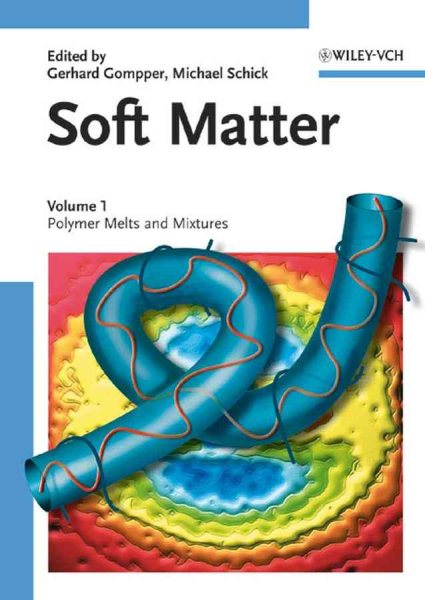 Soft Matter : Polymer Melts and Mixtures - Gompper, Gerhard (EDT); Schick, Michael (EDT)